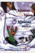 Iguanas In The Snow And Other Winter Poems/Iguanas En La Nieve Y Otros Poemas De Invierno