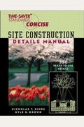 Time-Saver Standards Site Construction Details Manual