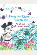 I Know The River Loves Me/Yo Se Que El Rio Me Ama