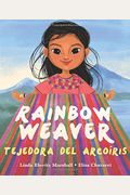 Rainbow Weaver / Tejedora Del ArcoíRis