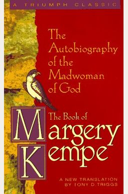 The Book Of Margery Kempe The Book Of Margery Kempe