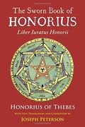 The Sworn Book Of Honorius: Liber Iuratus Honorii