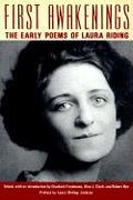 First Awakenings: The Early Selected Poems of Laura Riding