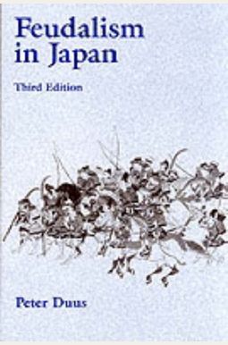 Buy Feudalism In Japan Book By: Duus Peter