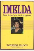Imelda: Steel Butterfly Of The Philippines