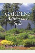 Gardens Adirondack Style