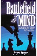 Battlefield Of The Mind: Winning The Battle In Your Mind