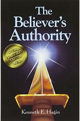 The Believer's Authority The Believer's Authority