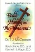 Bodily Healing And The Atonement