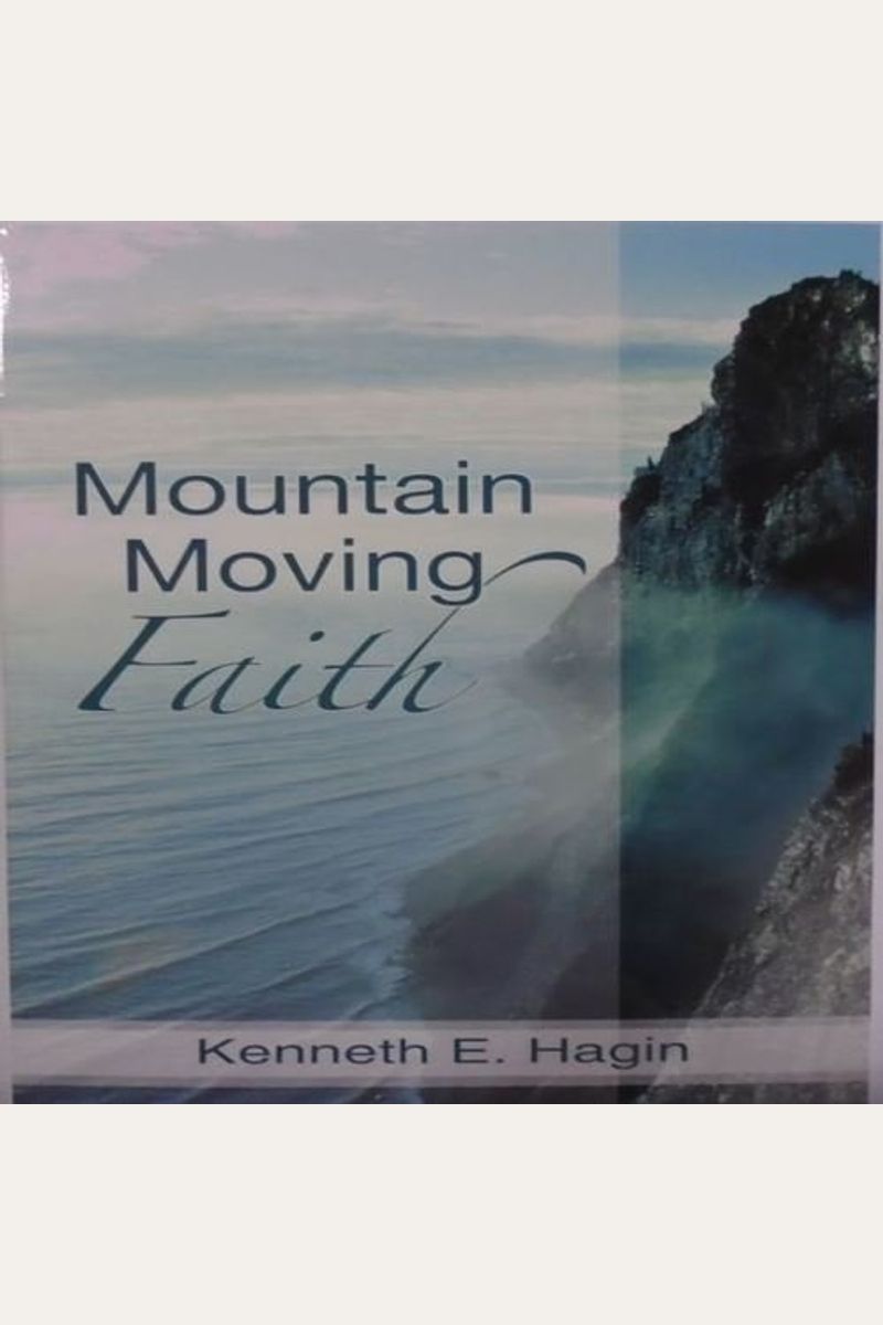 Buy Mountain Moving Faith Book By Jr E Hagin