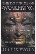 The Doctrine of Awakening: The Attainment of Self-Mastery According to the Earliest Buddhist Texts