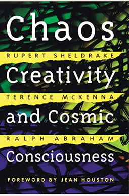 Chaos, Creativity, And Cosmic Consciousness Chaos, Creativity, And Cosmic Consciousness