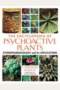 The Encyclopedia Of Psychoactive Plants: Ethnopharmacology And Its Applications