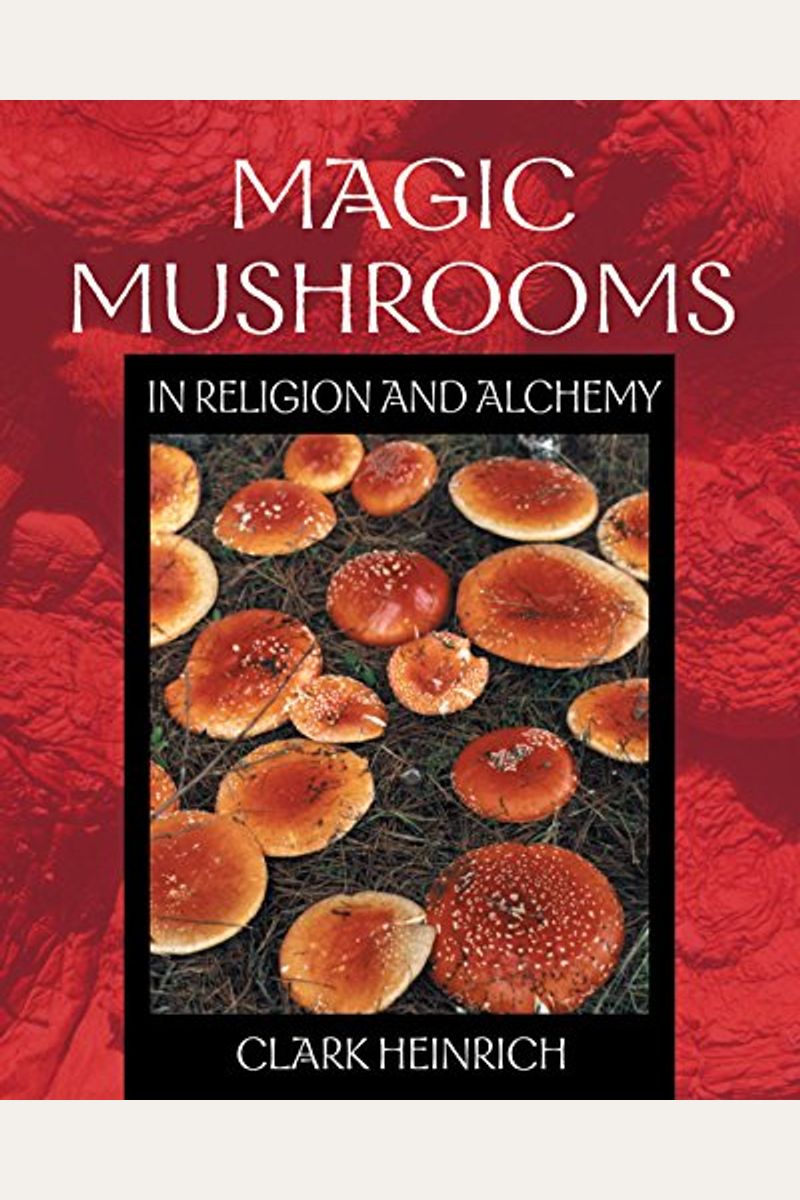 Magic Mushrooms In Religion And Alchemy
