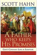 A Father Who Keeps His Promises: God's Covenant Love In Scripture