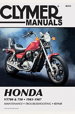 Clymer Honda Vt700 & 750, 1983-1987: Service, Repair, Maintenance Clymer Honda Vt700 & 750, 1983-1987: Service, Repair, Maintenance