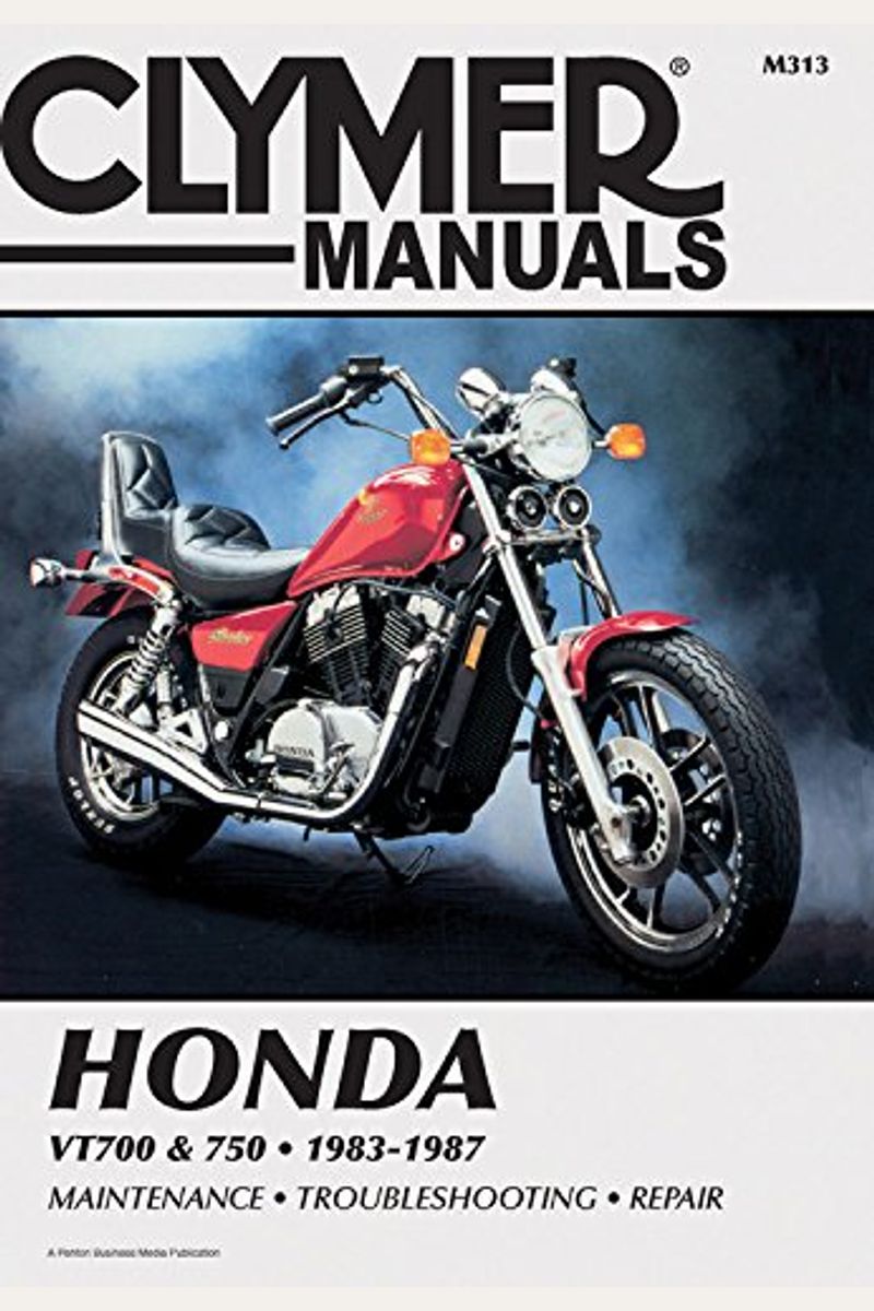 Clymer Honda Vt700 & 750, 1983-1987: Service, Repair, Maintenance
