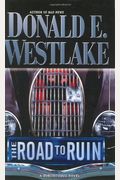 The Road To Ruin: A Dortmunder Novel (Mystery Masters Series)