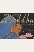 Becoming Buddha: The Story Of Siddhartha
