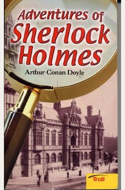 The Adventures Of Sherlock Holmes The Adventures Of Sherlock Holmes