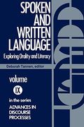 Spoken And Written Language: Exploring Orality And Literacy