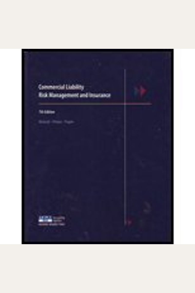 Commercial Liability Risk Management And Insurance