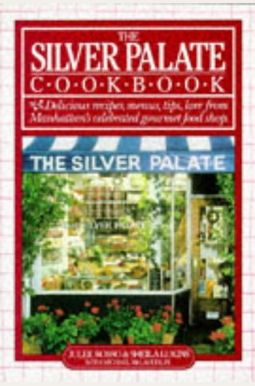 The Silver Palate Cookbook The Silver Palate Cookbook