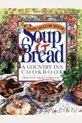 The Dairy Hollow House Soup & Bread: A Country Inn Cookbook