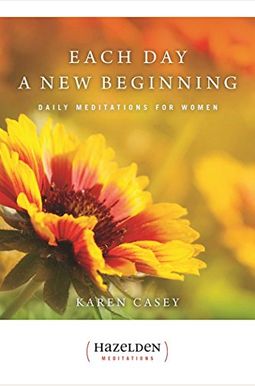 Each Day A New Beginning: Daily Meditations For Women Each Day A New Beginning: Daily Meditations For Women