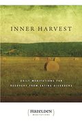 Inner Harvest: Daily Meditations For Recovery From Eating Disorders