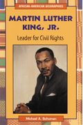 Martin Luther King, Jr.: Leader For Civil Rights