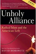 Unholy Alliance: Radical Islam And the American Left