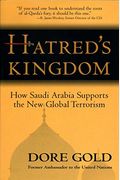 Hatred's Kingdom: How Saudi Arabia Supports The New Global Terrorism