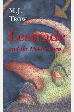Lestrade And The Devil's Own (Lestrade Mysteries) Lestrade And The Devil's Own (Lestrade Mysteries)