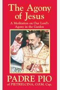 The Agony Of Jesus: In The Garden Of Gethsemane