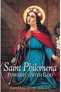 Saint Philomena: Powerful With God