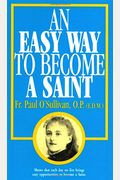An Easy Way To Become A Saint