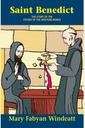 St. Benedict: The Story Of The Father Of The Western Monks