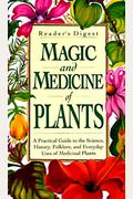 Magic & Medicine Of Plants