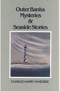 Outer Banks Mysteries And Seaside Stories