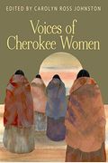 Voices Of Cherokee Women