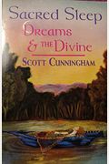 Sacred Sleep: Dreams & the Divine