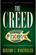 The Creed: The Apostolic Faith In Contemporary Theology
