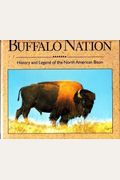 Buffalo Nation: History and Legend of the North American Bison