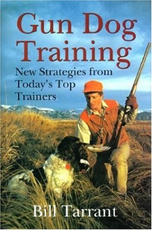 Buy Gundog Training Book By: Bill Tarrant