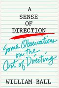 Sense Of Direction: Some Observations On The Art Of Directing