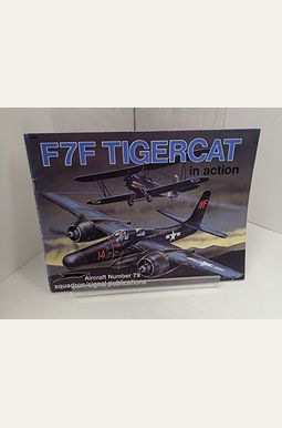 Buy F7f Tigercat In Action - Aircraft No. 79 Book By: USN R Capt WE ...