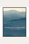 New Directions in California History: A Book of Readings