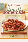 Taste Of Home: Almost Homemade: 374 Easy Home-Style Favorites