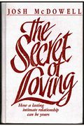 The secret of loving: How a lasting intimate relationship can be yours